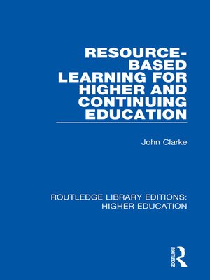 cover image of Resource-Based Learning for Higher and Continuing Education